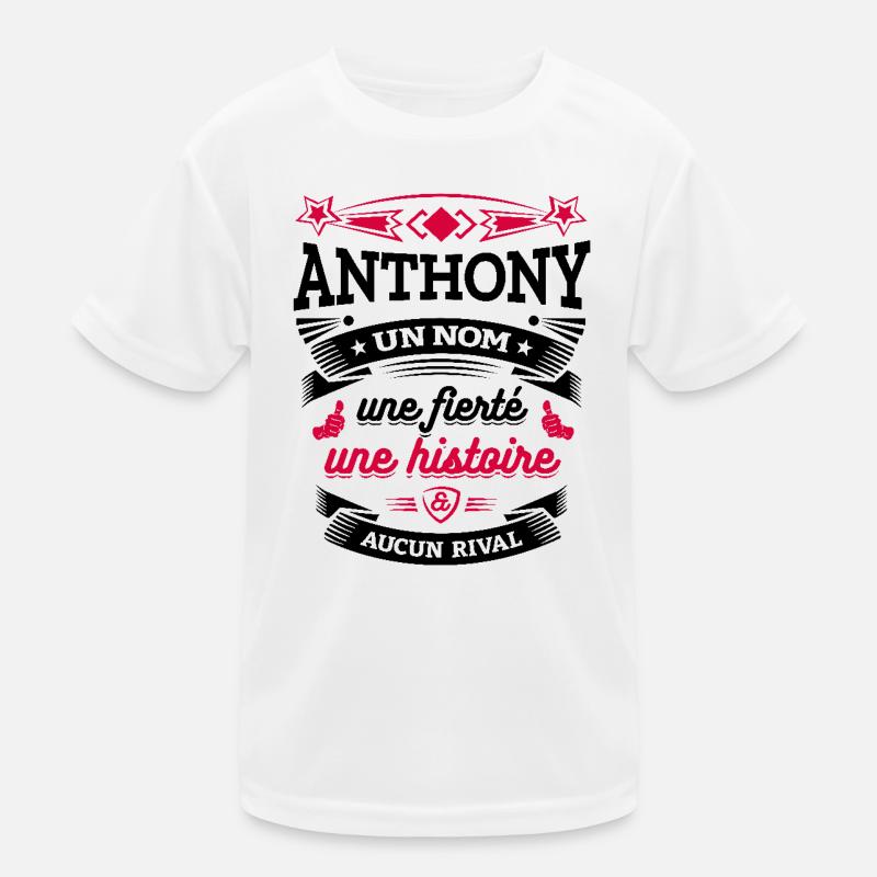 ANTHONY UN NOM UNE FIERTÉ AUCUN RIVAL T-shirt sport Enfant
