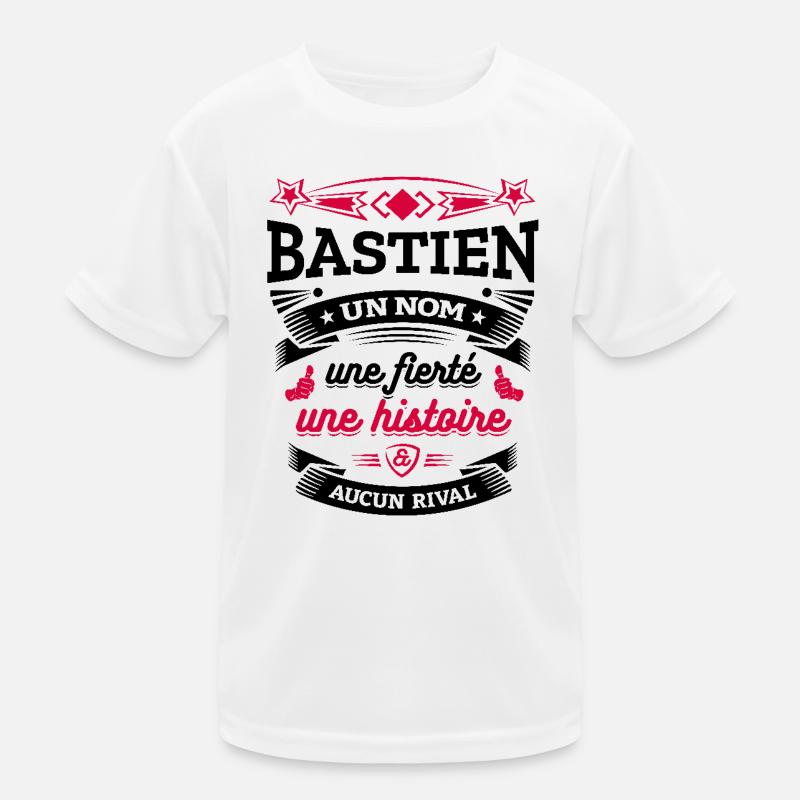 BASTIEN UN NOM UNE FIERTÉ AUCUN RIVAL T-shirt sport Enfant