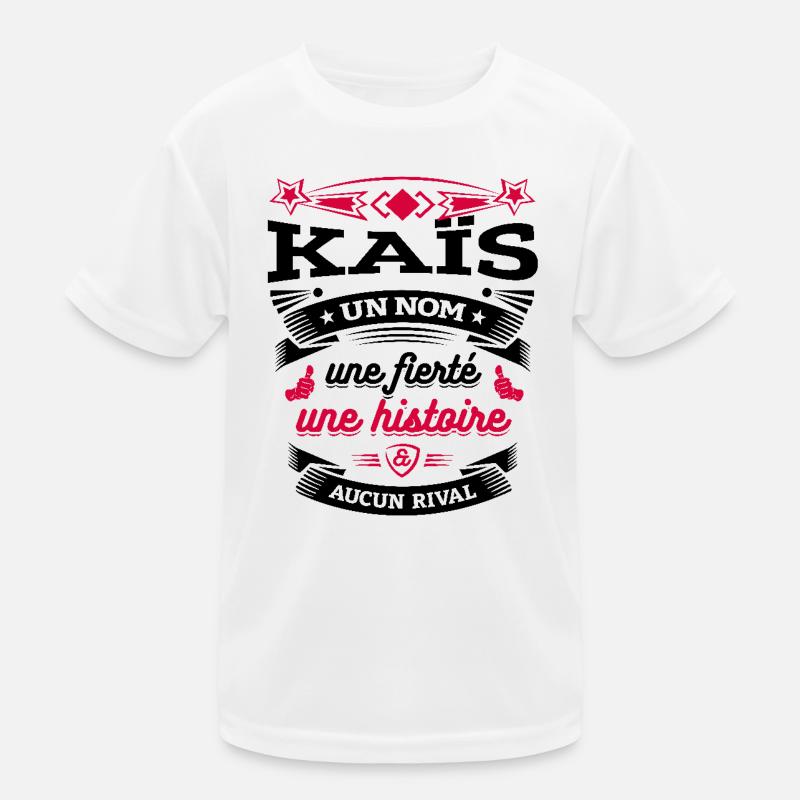 KAÏS UN NOM UNE FIERTÉ AUCUN RIVAL T-shirt sport Enfant