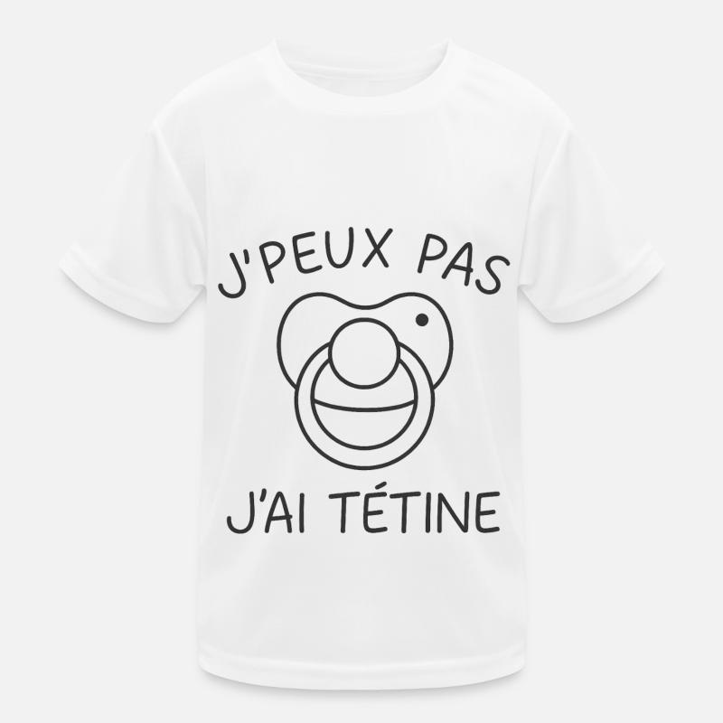 J'peux pas j'ai tétine T-shirt sport Enfant