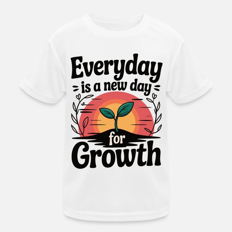 Growing with every new day Kids Functional T-Shirt