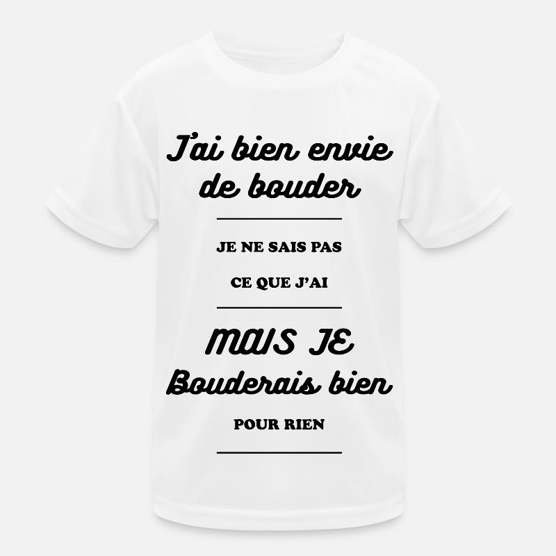 J'AI ENVIE DE BOUDER T-shirt sport Enfant