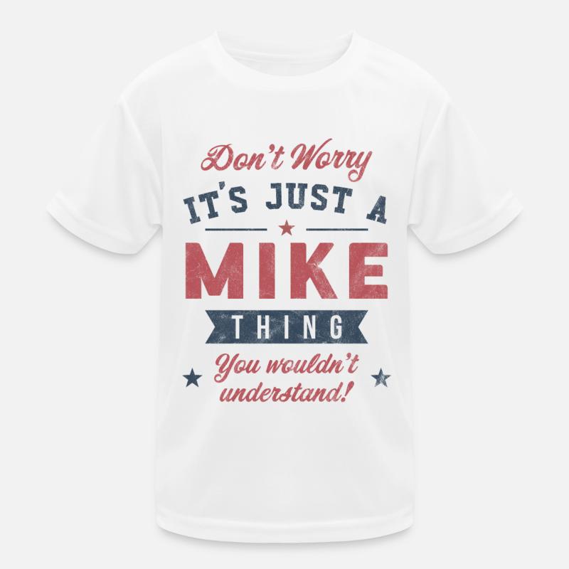 Es ist eine Mike-Sache Kinder Funktions-T-Shirt