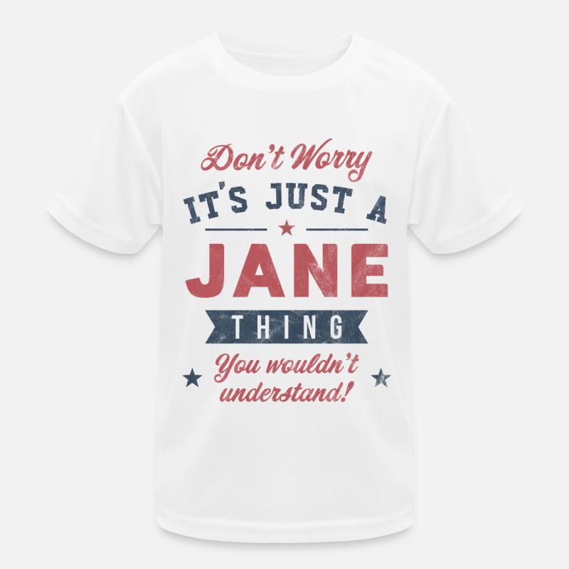Its a Jane thing Kids Functional T-Shirt