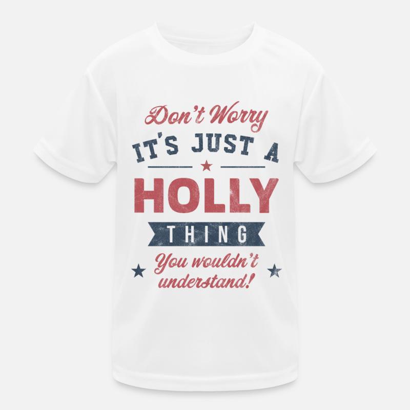 Its a Holly thing Kids Functional T-Shirt