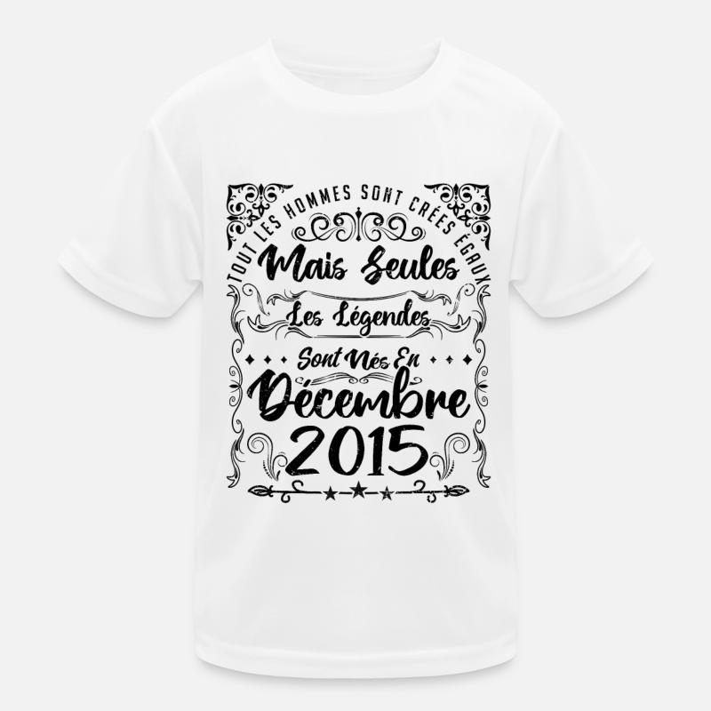 Légendes Sont Nées En Décembre 2015, Anniversaire T-shirt sport Enfant