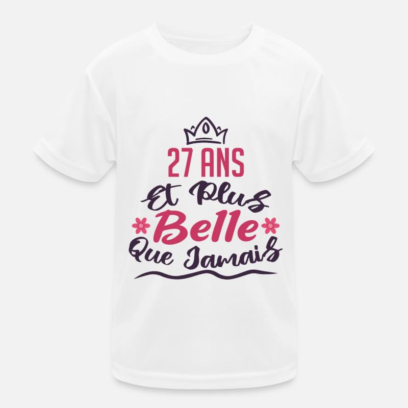 27 ans et plus belle que jamais T-shirt sport Enfant