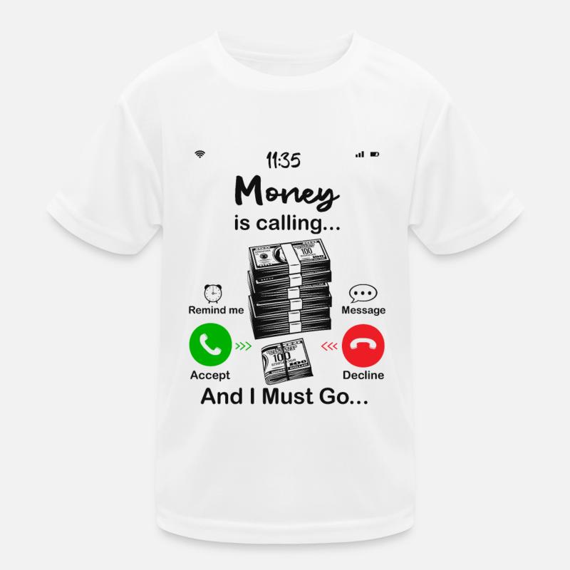 Geld ruft Kinder Funktions-T-Shirt