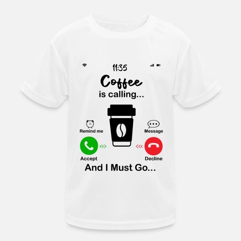 Coffee Is Calling Kids Functional T-Shirt