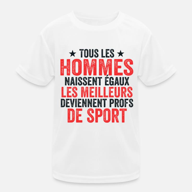 Les Meilleurs Hommes Deviennent Profs De Sport T-shirt sport Enfant