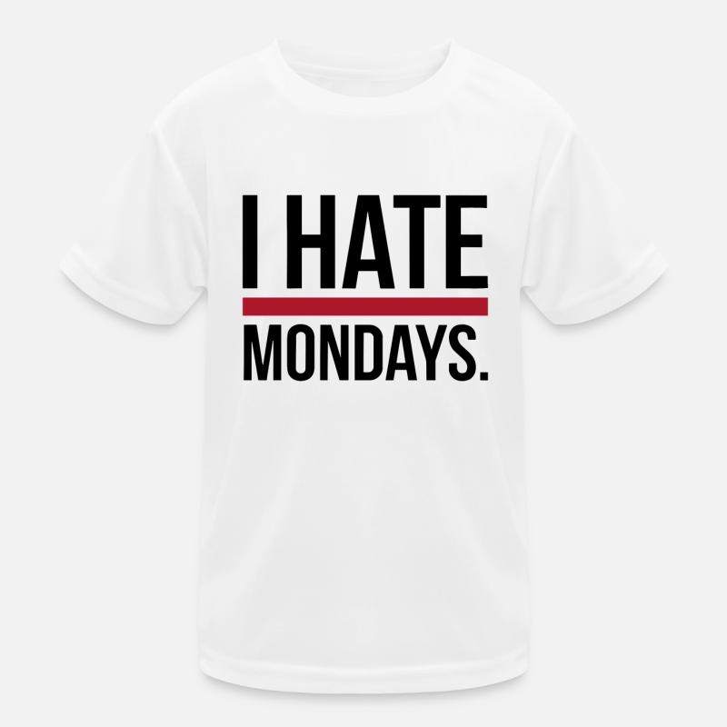 I Hate Mondays Kids Functional T-Shirt