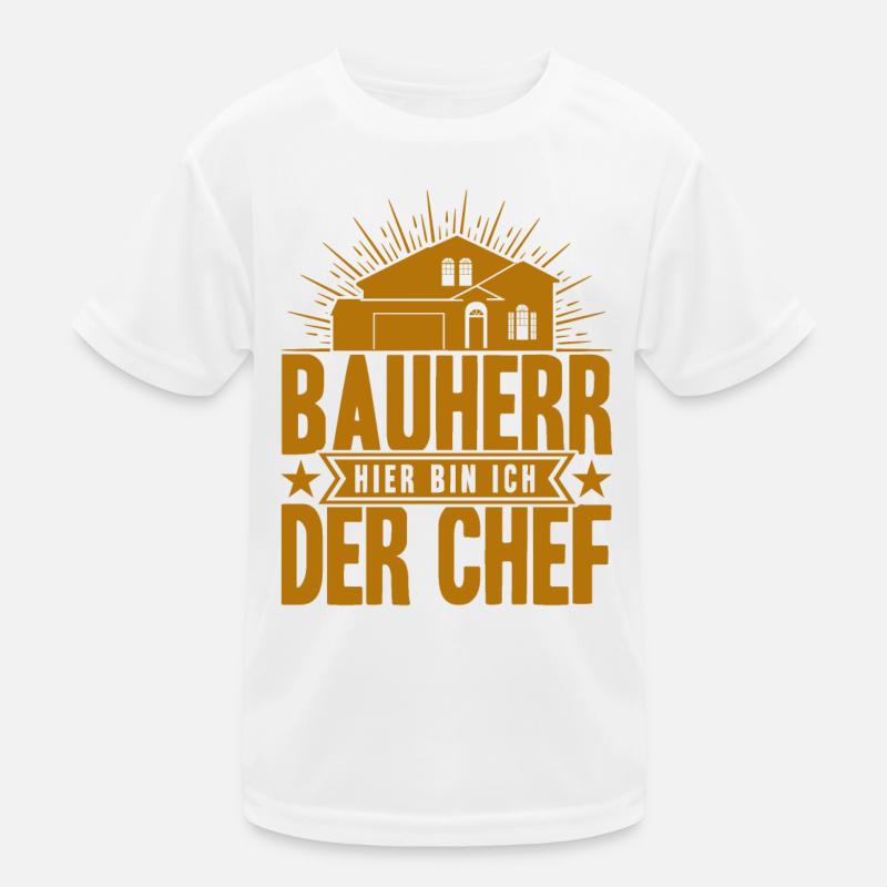 Bauherr Hier Bin Ich Der Chef Bauherr Geschenk Kinder Funktions-T-Shirt