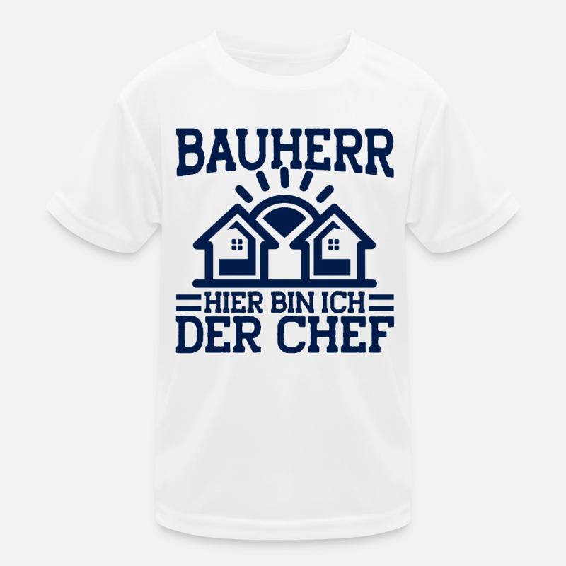 Bauherr Hier Bin Ich Der Chef Bauherr Geschenk - Kinder Funktions-T-Shirt - Weiß