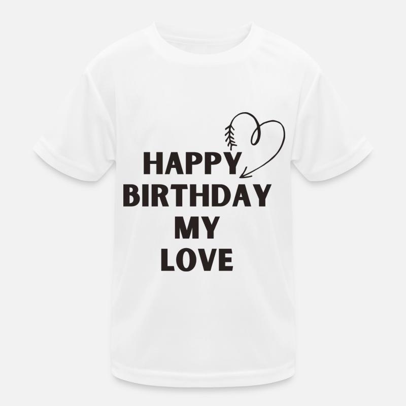 Joyeux anniversaire mon amour T-shirt sport Enfant