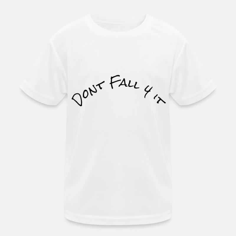 Dont Fall 4it Kinder Funktions-T-Shirt