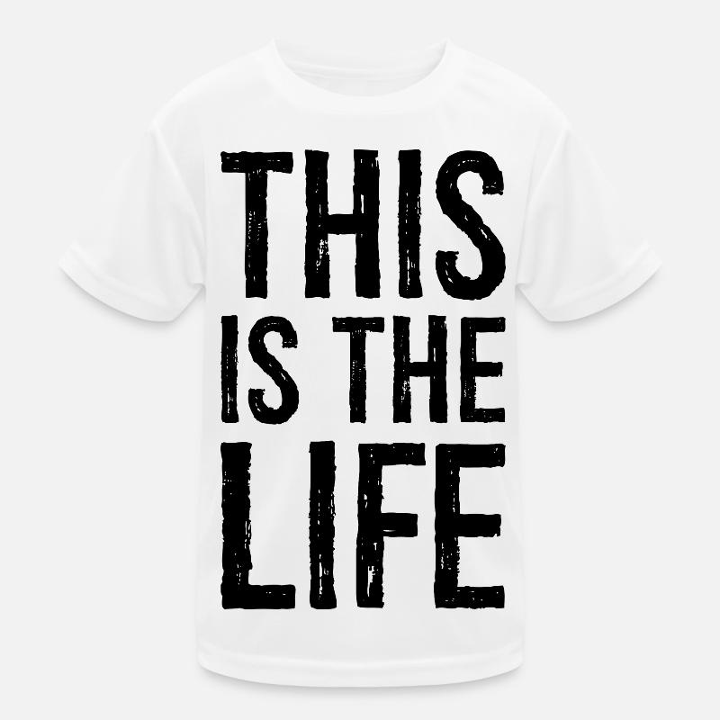 Das ist das Leben Kinder Funktions-T-Shirt
