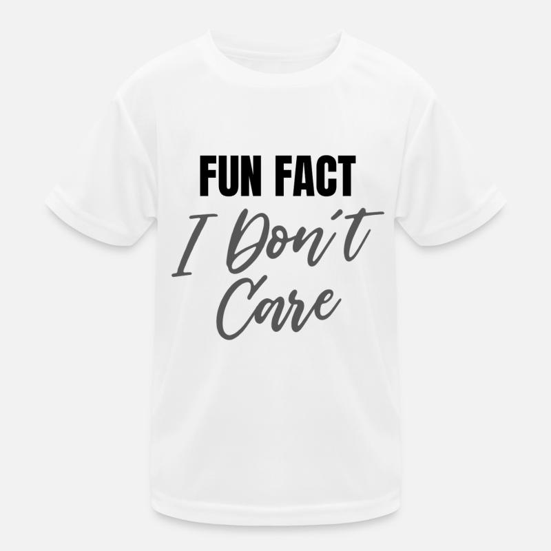 Fun Fact I don't care Kids Functional T-Shirt