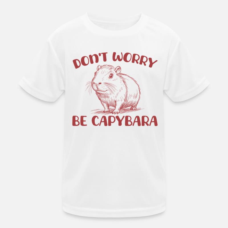 Don't worry, be Capybara Funny Kids Functional T-Shirt