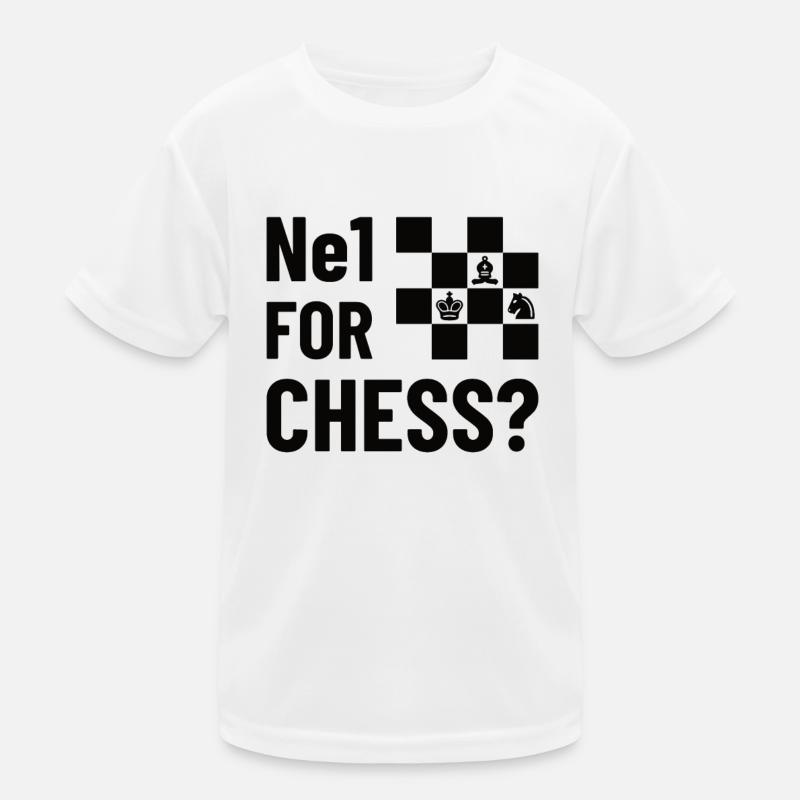 NE1 FOR CHESS? - Chess, Chess Piece Gift Idea Kids Functional T-Shirt