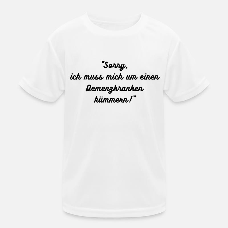 Désolé, je m’occupe d’un patient atteint de démence T-shirt sport Enfant