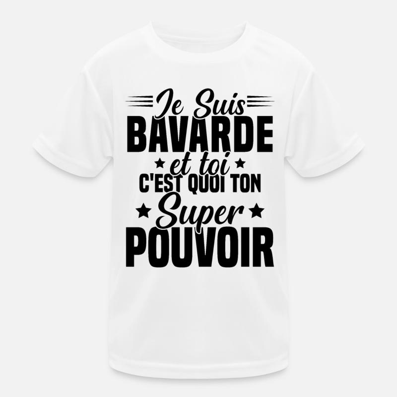 Fille Bavarde Phrase Drôle Super Pouvoir Cadeau T-shirt sport Enfant