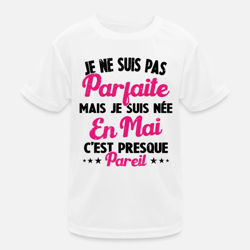 Anniversaire - Pas parfaite mais née en Mai T-shirt sport Enfant