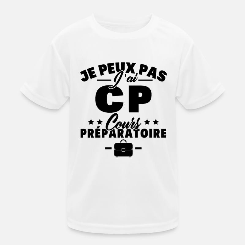 je peux pas j'ai CP rentréee des classes école T-shirt sport Enfant