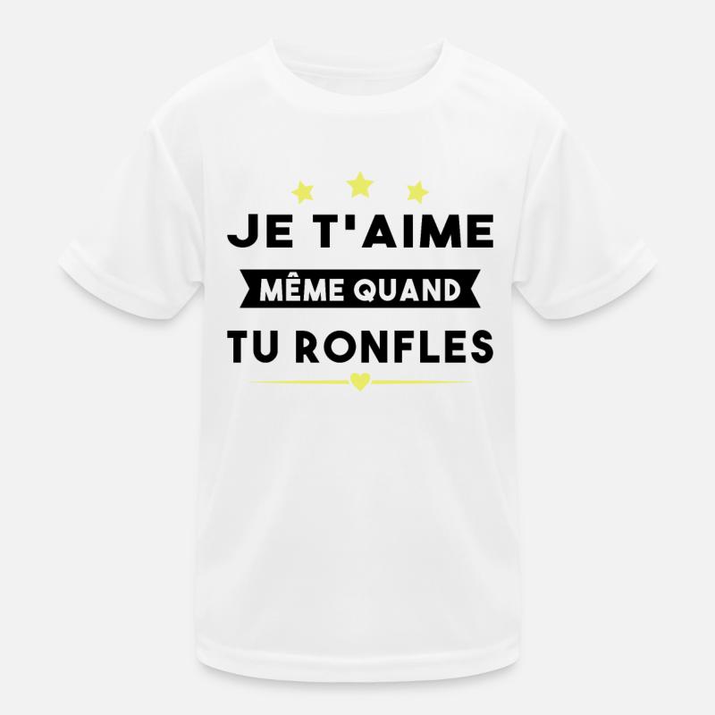 Couple Saint Valentin Je T'aime Quand Tu Ronfles T-shirt sport Enfant