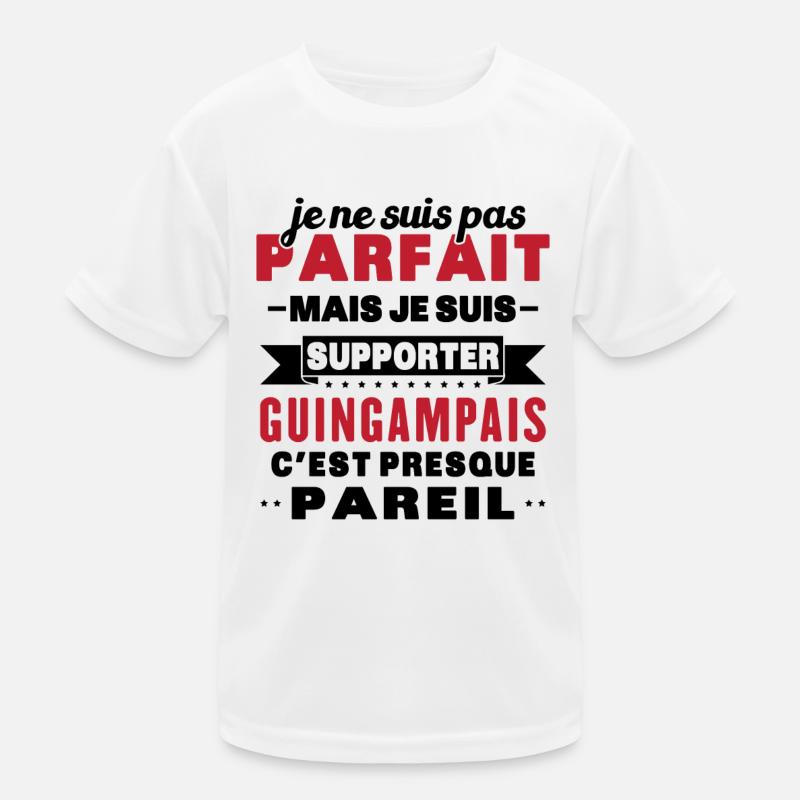 Pas parfaite mais je suis supporter Guingampais T-shirt sport Enfant