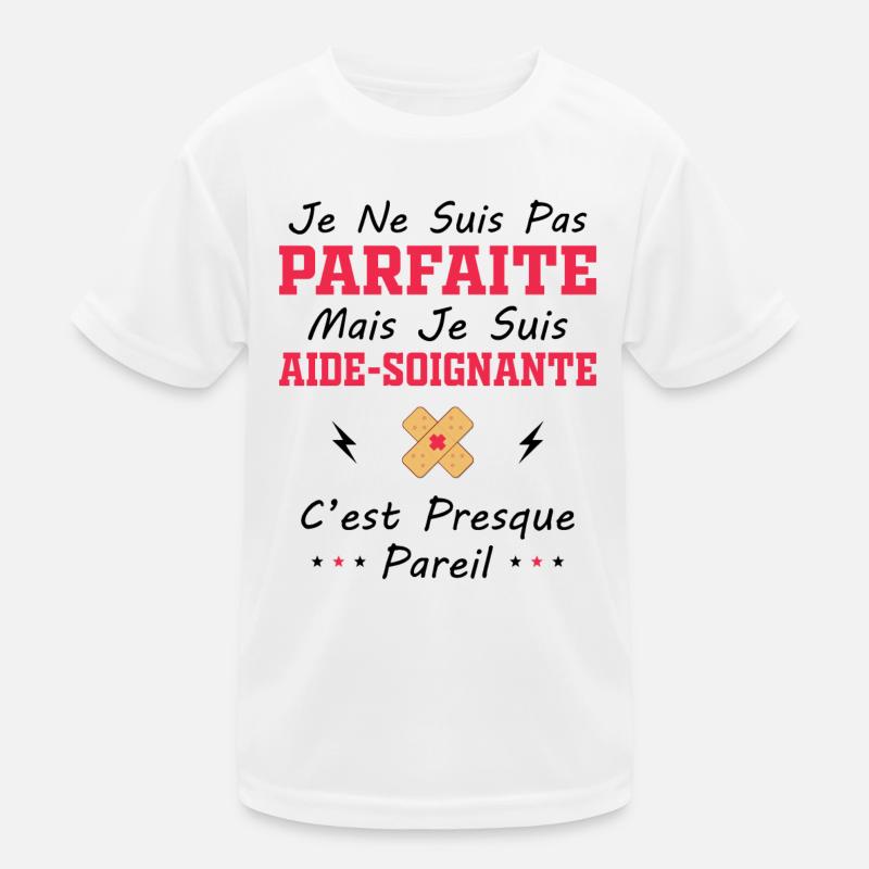 Pas Parfaite mais je suis Aide Soignante T-shirt sport Enfant