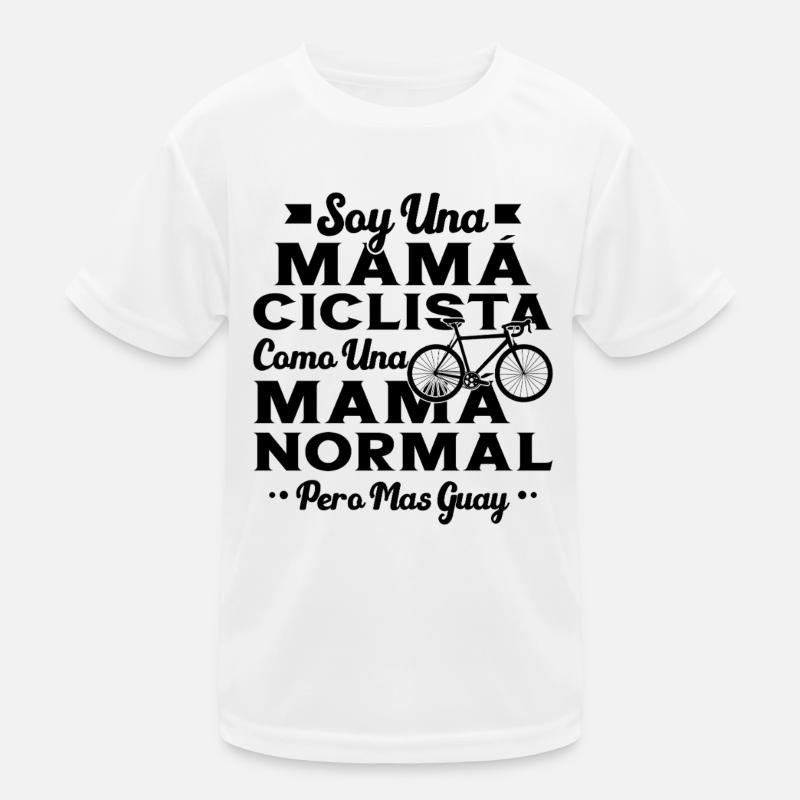 Ich bin eine Fahrrad-Mama wie eine normale Mutter Kinder Funktions-T-Shirt