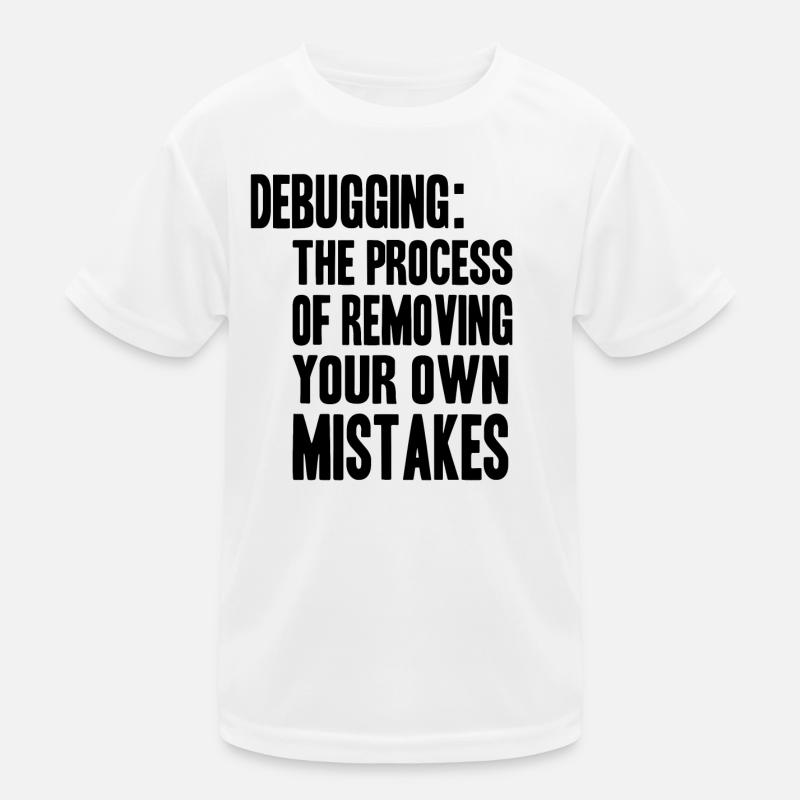 debugging process Kinder Funktions-T-Shirt
