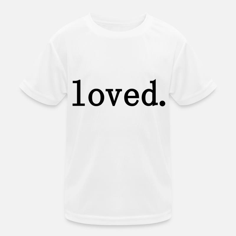 loved. Kinder Funktions-T-Shirt
