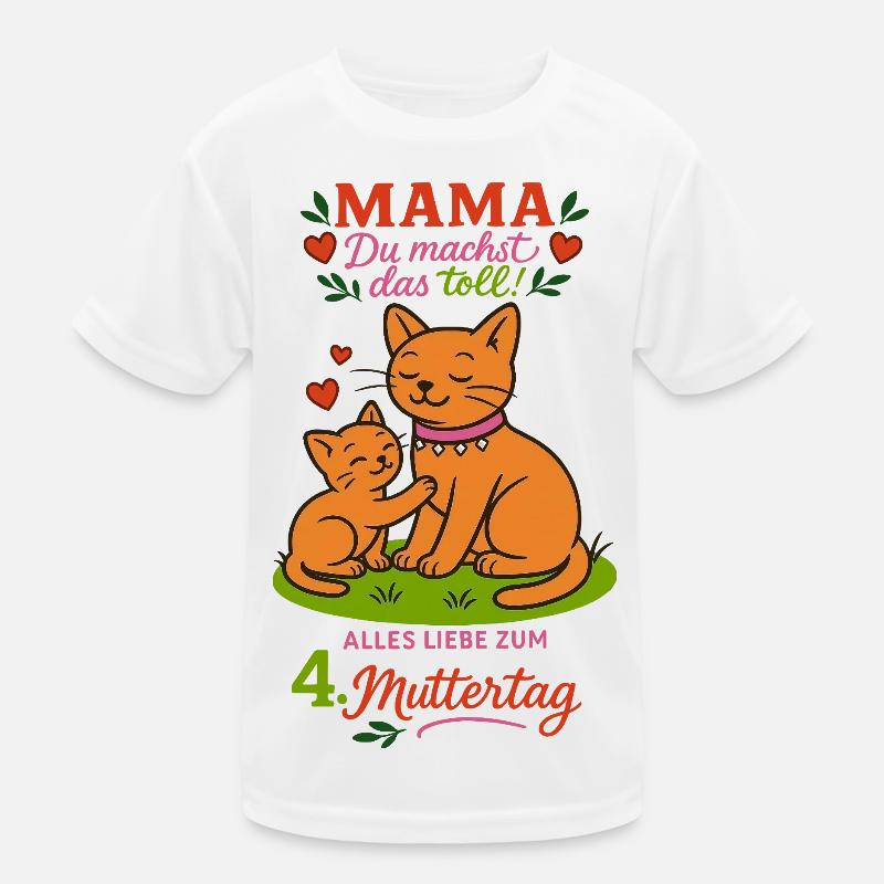 Mama , du machst das toll!" -  4. Muttertag Kinder Funktions-T-Shirt