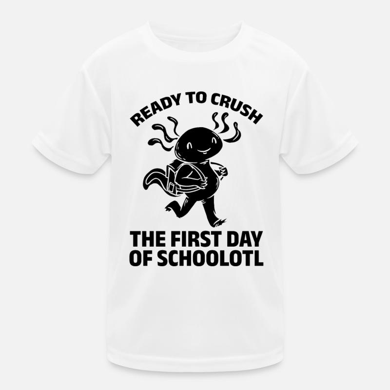 Prêt à écraser le premier jour d’écoleotl T-shirt sport Enfant