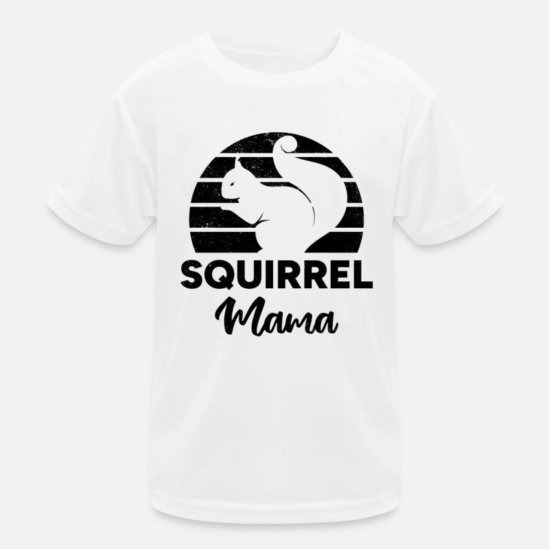 Squirrel Mama Squirrel Mom Squirrel Mama Kids Functional T-Shirt