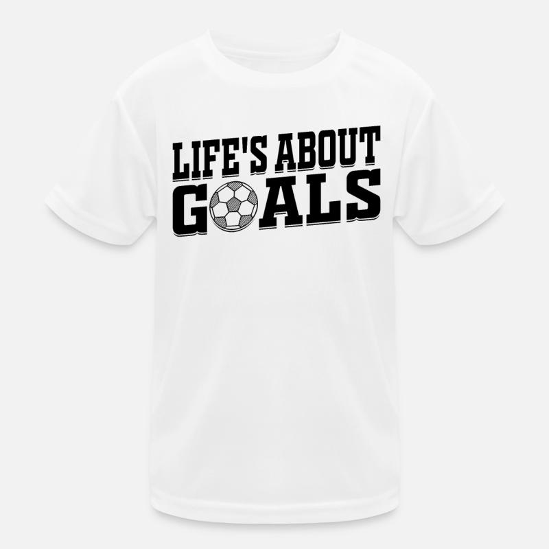Life's About Goals Soccer Player Kids Functional T-Shirt