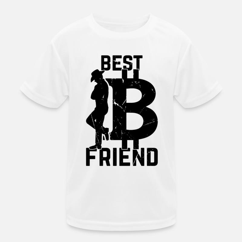 Bitcoin Best Friend Bitcoin Lover Bitcoins Kids Functional T-Shirt