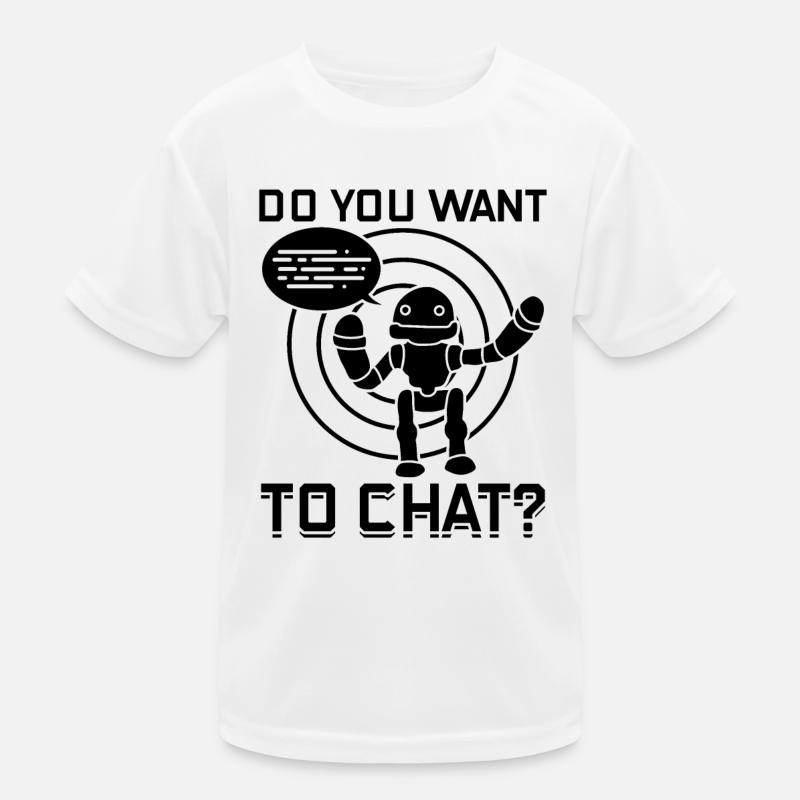 Do You Want To Chat? - Chatbots Artificial Intelli Kids Functional T-Shirt