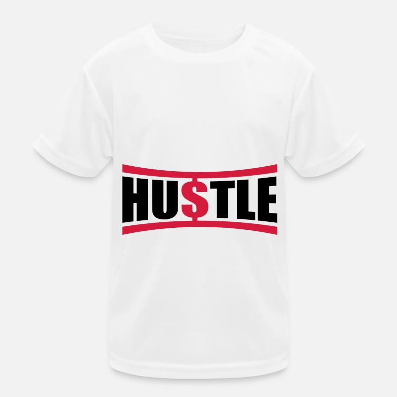 Hustle Spruch Kinder Funktions-T-Shirt