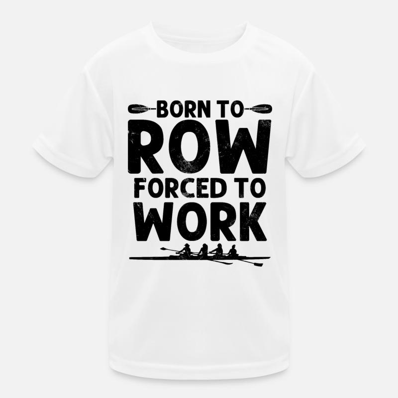 Né pour ramer Barreur Bateau Course Drôle Aviron Rames T-shirt sport Enfant
