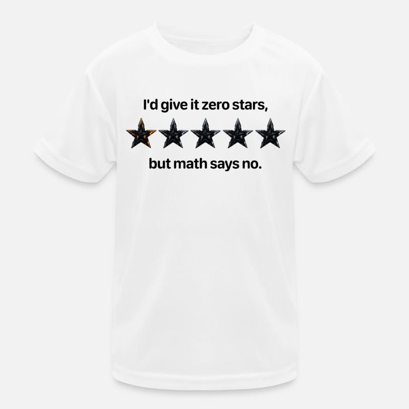 Zero Stars Math Comedy Kinder Funktions-T-Shirt