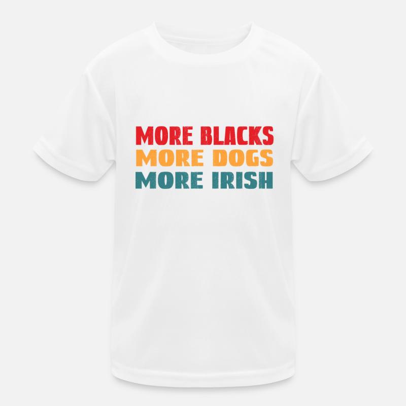 Plus de Noirs Plus de chiens Plus d’Irlandais T-shirt sport Enfant