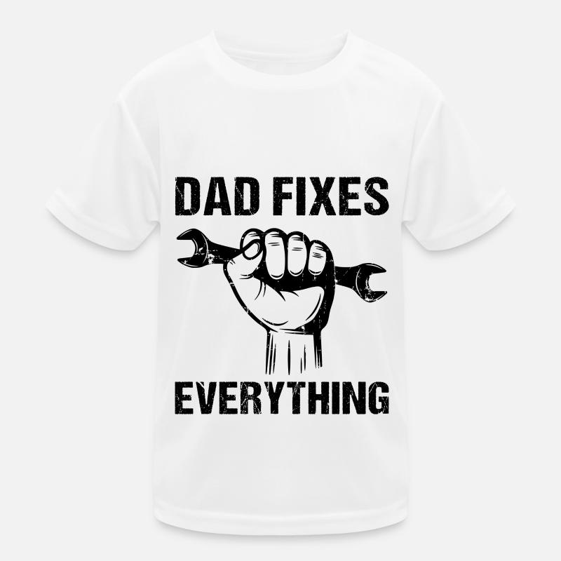 Dad fixes everything Papa Vater Kinder Funktions-T-Shirt