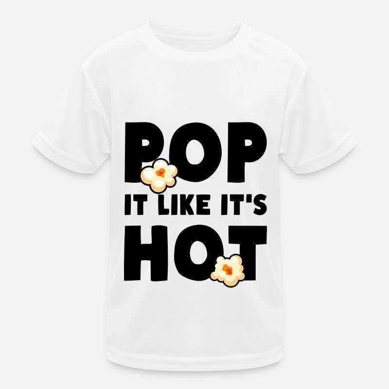 Popcorn Pop It Like It's Hot Kids Functional T-Shirt