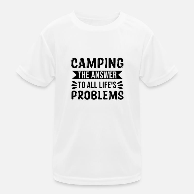 Camping La réponse à tous les problèmes de la vie T-shirt sport Enfant