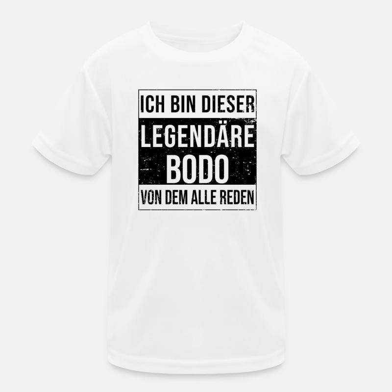 I'm this legendary for Bodo Kids Functional T-Shirt