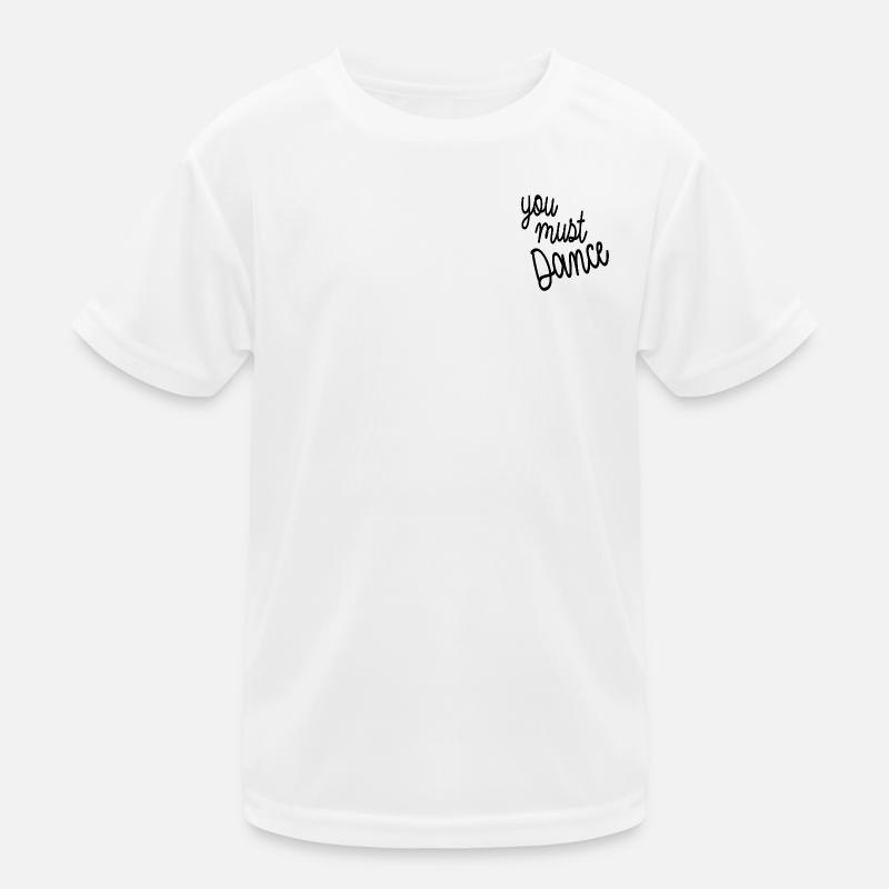 vous devez danser T-shirt sport Enfant