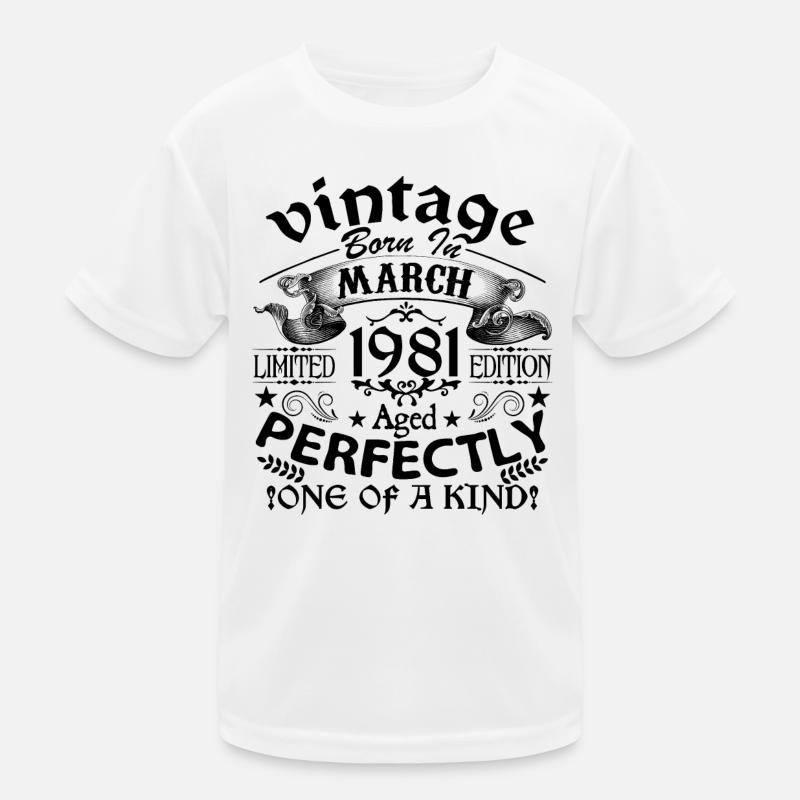 March 1981| Vintage 1981 | born in March Kids Functional T-Shirt