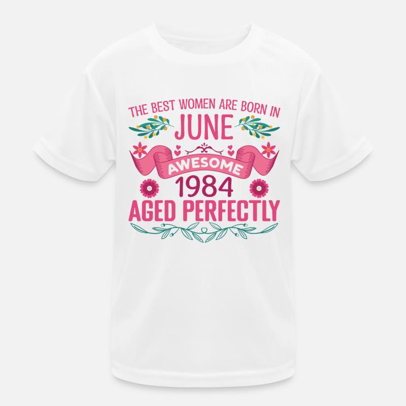 Juni 1984 Weiblicher Geburtstag Juni 1984 Kinder Funktions-T-Shirt